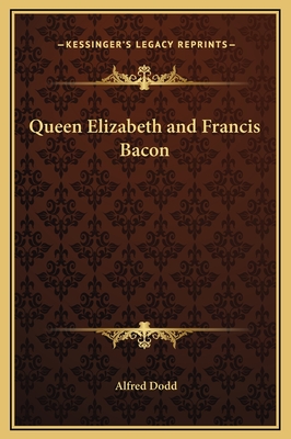 Queen Elizabeth and Francis Bacon - Dodd, Alfred