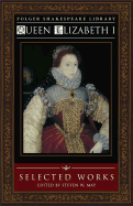 Queen Elizabeth I: Selected Works