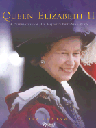 Queen Elizabeth II: A Celebration of Her Majesty's Fifty-Year Reign - Graham, Tim (Photographer), and Burgess, Patricia (Text by)