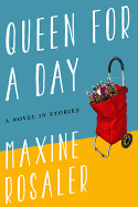 Queen for a Day: A Novel in Stories