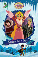 Queen for a Day (Disney Tangled the Series)