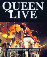 "Queen" Live!: A Concert Documentary - Brooks, Greg