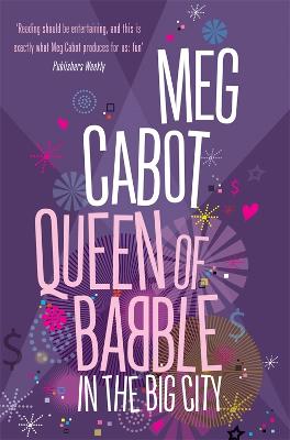 Queen of Babble in the Big City - Cabot, Meg