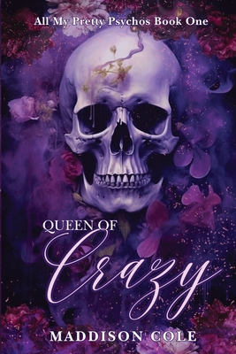 Queen of Crazy: Dark Why Choose Paranormal Romance - Cole, Maddison