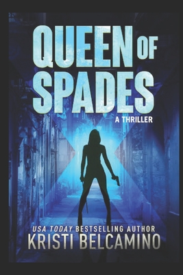 Queen of Spades: A Thriller - Belcamino, Kristi