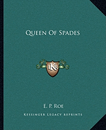 Queen Of Spades - Roe, E P