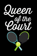 Queen of the Court: Lined Journal Notebook for Female Tennis Players and Fans