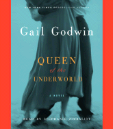 Queen of the Underworld - Godwin, Gail, and Zimbalist, Stephanie (Read by)