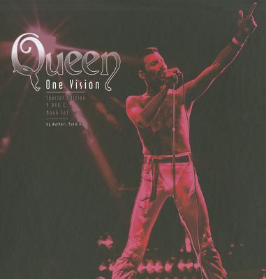 Queen: One Vision - Furniss, Matthew, and Rosen, Steve (Contributions by)