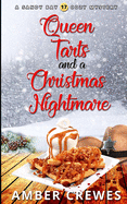 Queen Tarts and a Christmas Nightmare