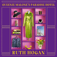 Queenie Malone's Paradise Hotel: the perfect uplifting holiday read from the author of The Keeper of Lost Things