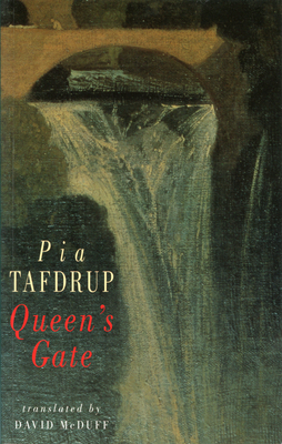 Queen's Gate - Tafdrup, Pia, and McDuff, David (Translated by)