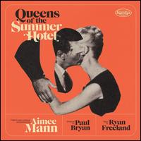 Queens of the Summer Hotel - Aimee Mann