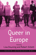 Queer in Europe: Contemporary Case Studies