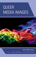 Queer Media Images: LGBT Perspectives