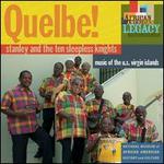 Quelbe! Music of the U.S. Virgin Islands