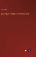 Quellenbuch Zur Sachsischen Geschichte