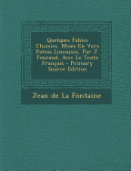 Quelques Fables Choisies, Mises En Vers Patois Limousin, Par J. Foucaud, Avec Le Texte Fran?ais