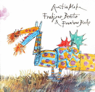 Quentin Blake's Fabjous Beasts & Frumious Birds