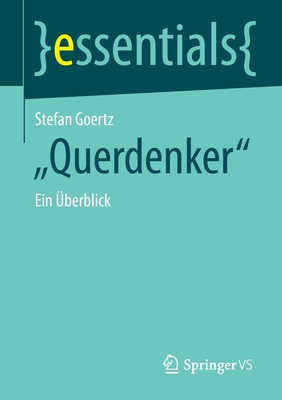 "Querdenker": Ein ?berblick - Goertz, Stefan