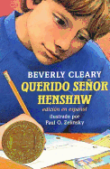 Querido Seor Henshaw: Dear Mr. Henshaw (Spanish Edition)