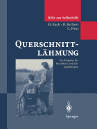 Querschnittlhmung: Ein Ratgeber fr Betroffene und ihre Angehrigen