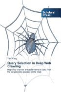 Query Selection in Deep Web Crawling