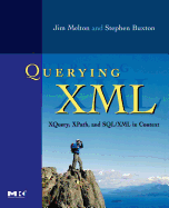 Querying XML: Xquery, Xpath, and Sql/XML in Context