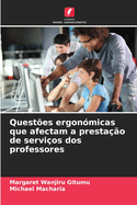 Questes ergonmicas que afectam a prestao de servios dos professores