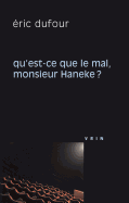 Qu'est-Ce Que Le Mal, Monsieur Haneke?