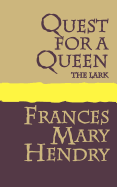 Quest for a Queen: The Lark