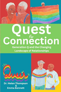 Quest For Connection: Generation Q and the Changing Landscape of Relationships