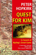 Quest for Kim: In Search of Kipling's Great Game