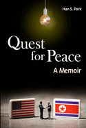 Quest for Peace: A memoir