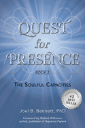 Quest for Presence Book 2: The Soulful Capacities