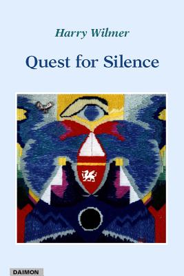 Quest for Silence - Wilmer, Harry