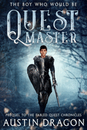 Quest Master: Prequel to the Fabled Quest Chronicles