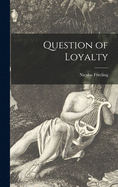 Question of Loyalty