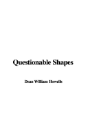 Questionable Shapes - Howells, Dean William