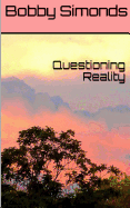 Questioning Reality: Volume 1