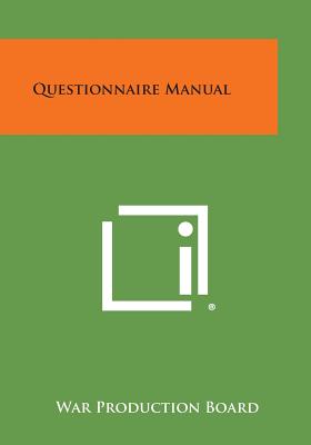 Questionnaire Manual - War Production Board