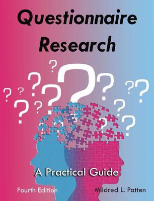 Questionnaire Research: A Practical Guide - Patten, Mildred L
