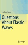 Questions about Elastic Waves