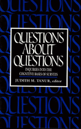 Questions about Questions: Inquiries Into the Cognitive Bases of Surveys