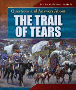 Questions and Answers about the Trail of Tears