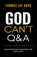 Questions and Answers for God Can't