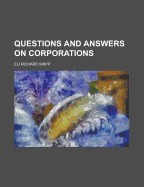 Questions and Answers on Corporations