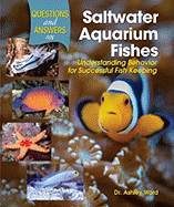 Questions and Answers on Saltwater Aquarium Fishes - Ward, Ashley