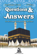 Questions & Answers for the Young: & Indispensable to Elders