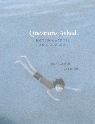 Questions Asked - Gaarder, Jostein, and Bartlett, Don (Translated by)